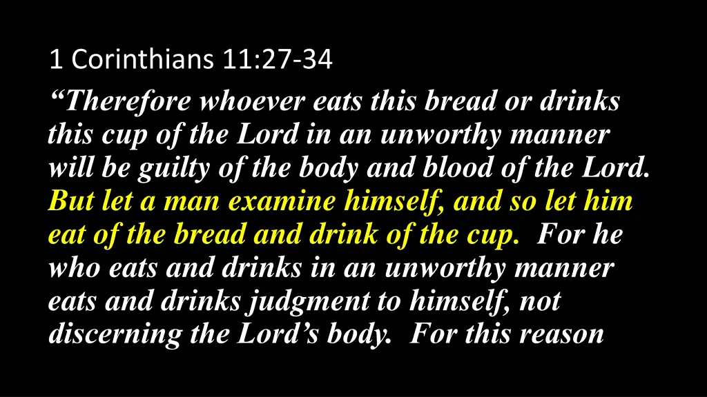 1 corinthians 11 27 34 therefore whoever eats 1