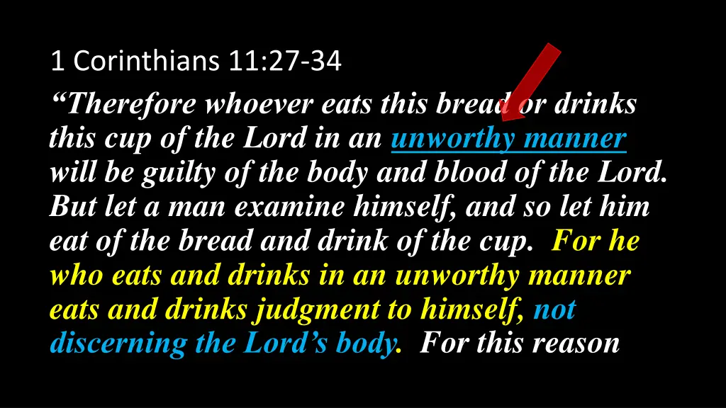 1 corinthians 11 27 34 therefore whoever eats 4