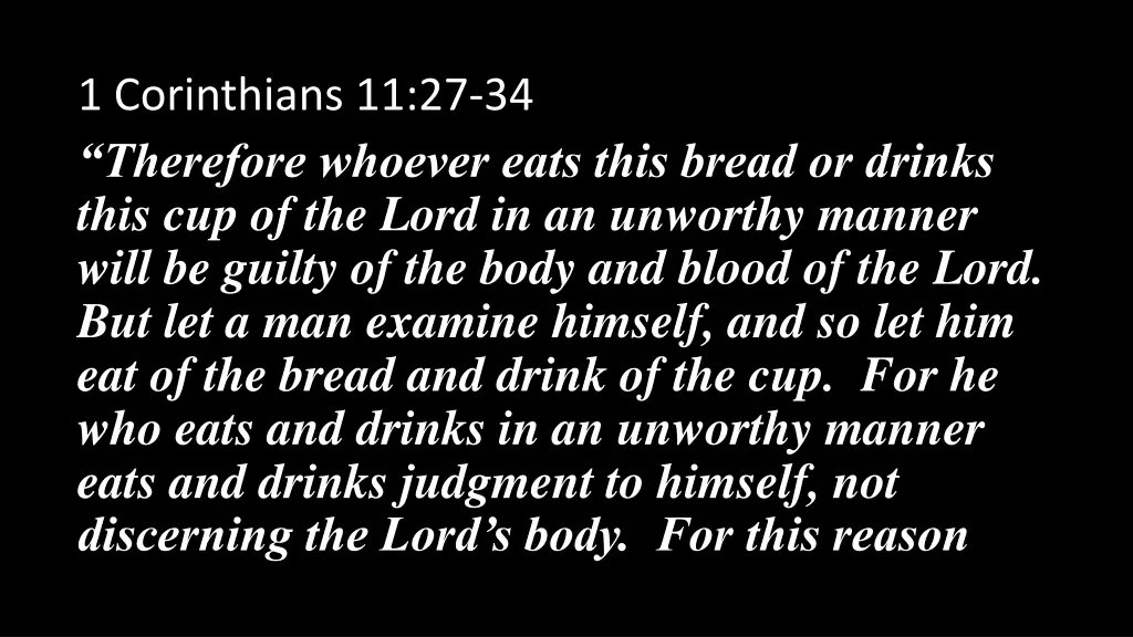 1 corinthians 11 27 34 therefore whoever eats