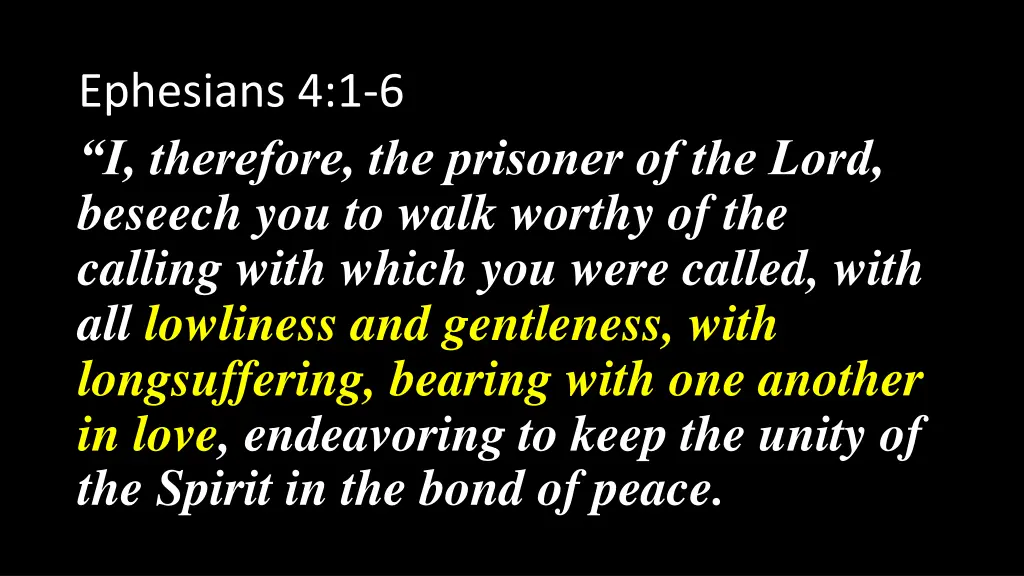 ephesians 4 1 6 i therefore the prisoner 1