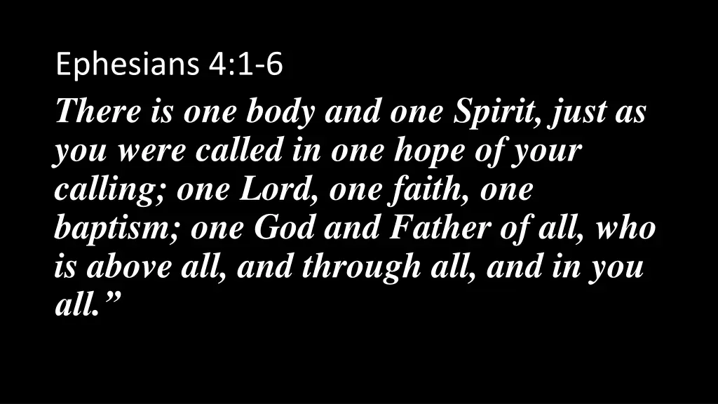 ephesians 4 1 6 there is one body and one spirit