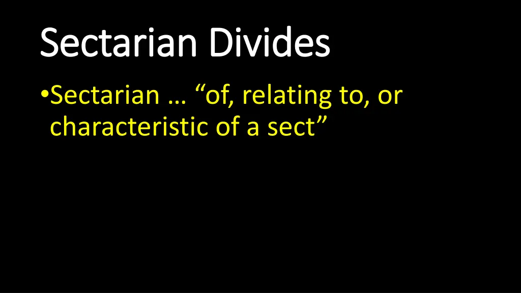 sectarian divides sectarian divides sectarian