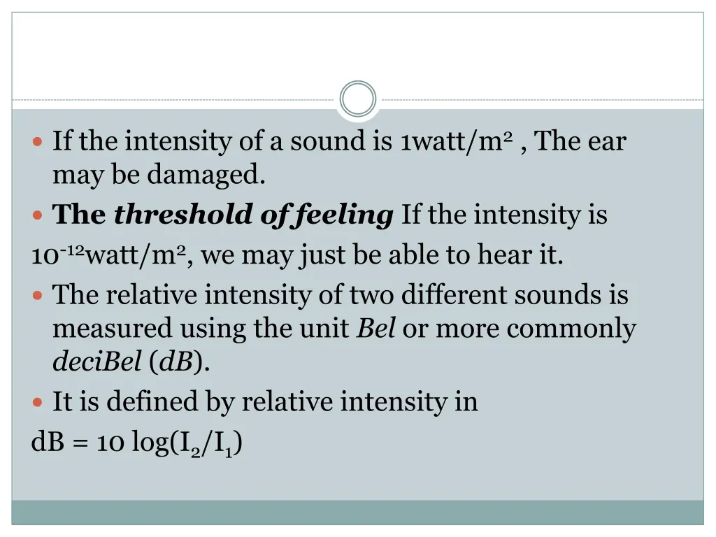 if the intensity of a sound is 1watt