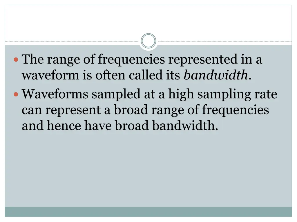 the range of frequencies represented