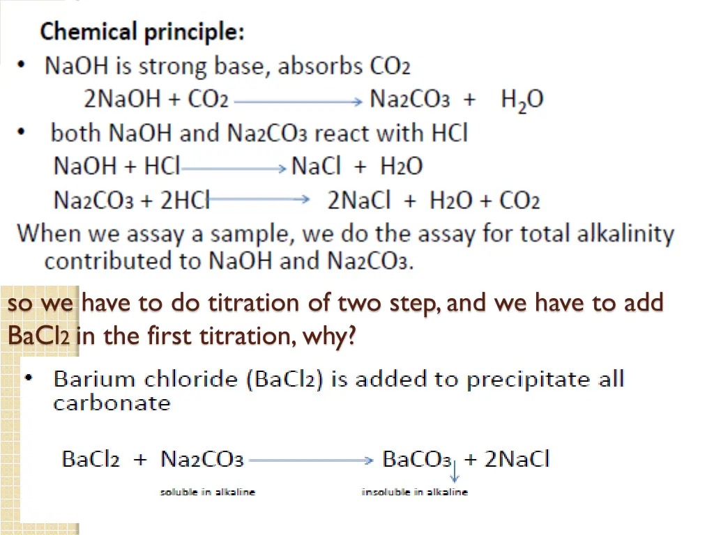 so we have to do titration of two step