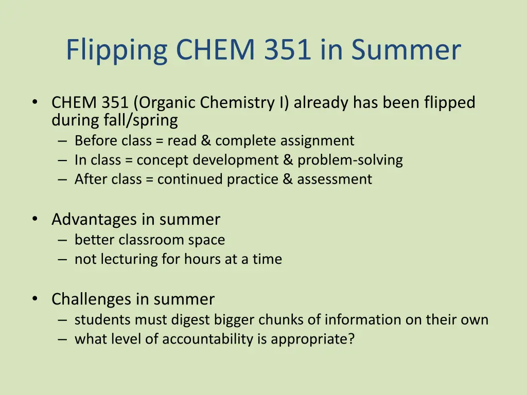 flipping chem 351 in summer