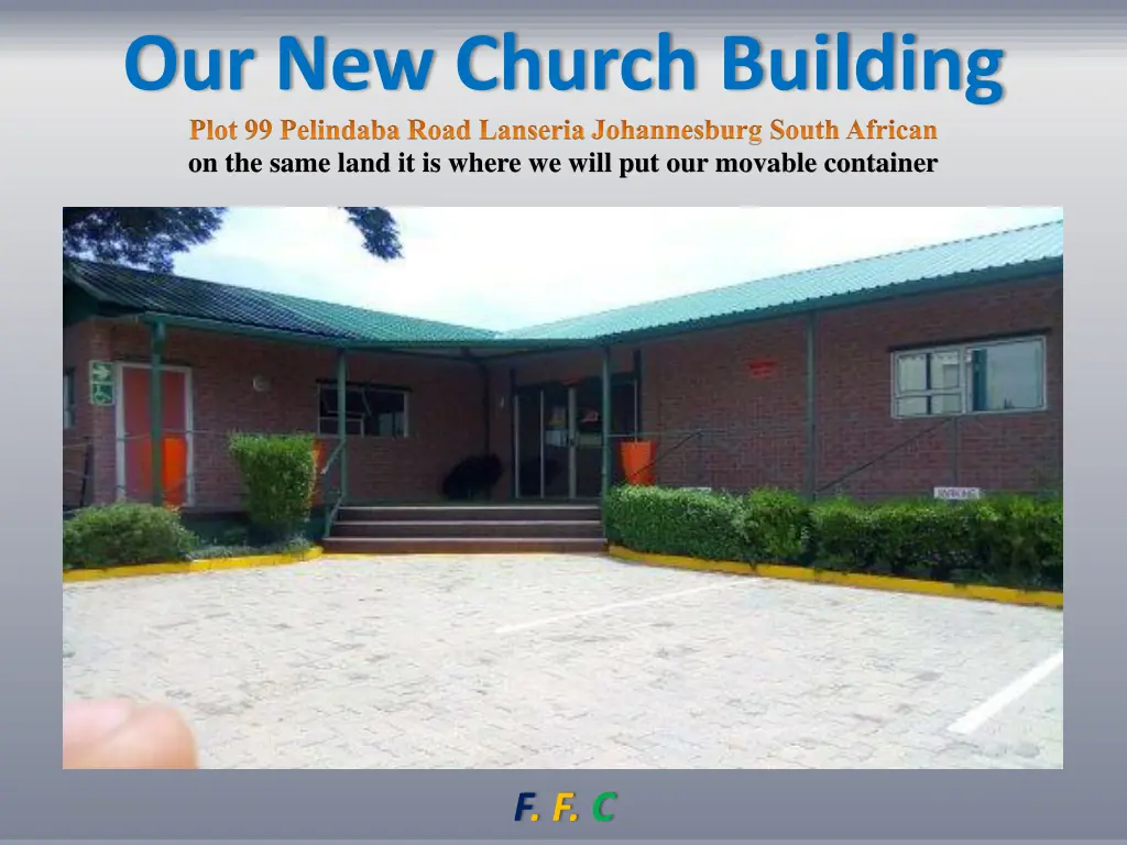 our new church building plot 99 pelindaba road