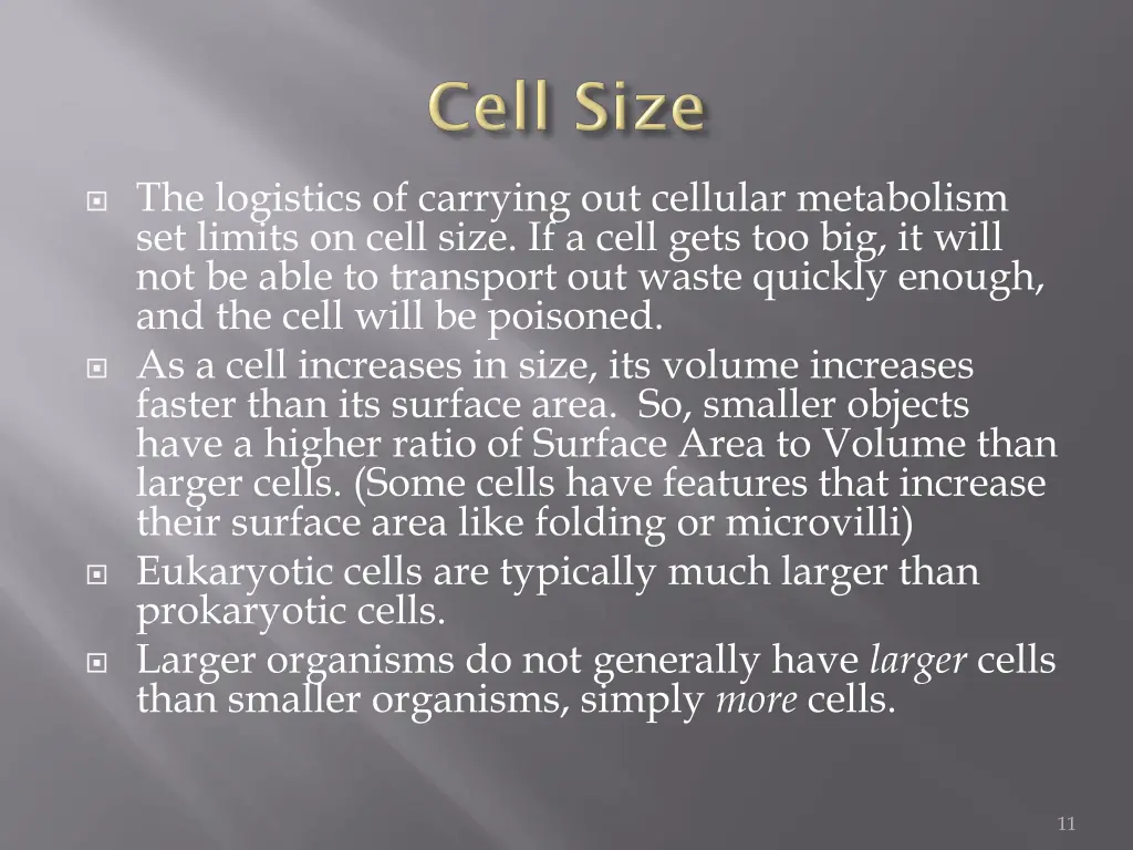 the logistics of carrying out cellular metabolism