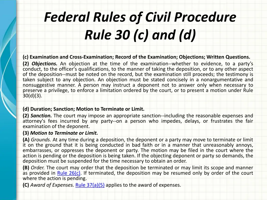 federal rules of civil procedure rule 30 c and d