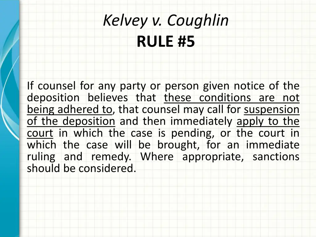 kelvey v coughlin rule 5