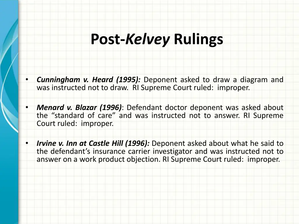 post kelvey rulings