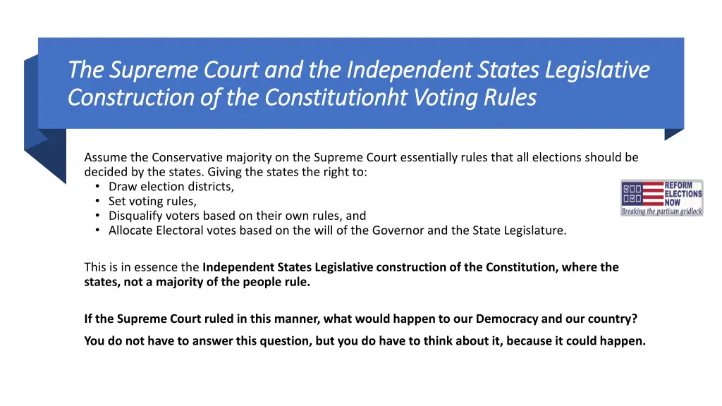 the supreme court and the independent states