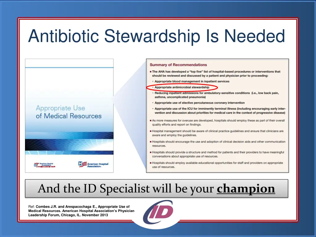 antibiotic stewardship is needed