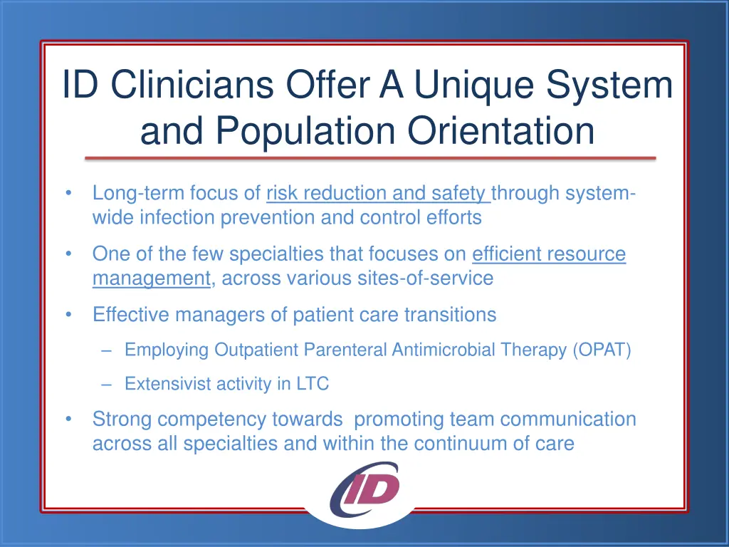 id clinicians offer a unique system