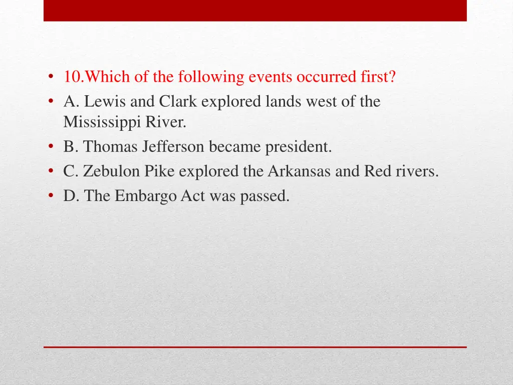 10 which of the following events occurred first