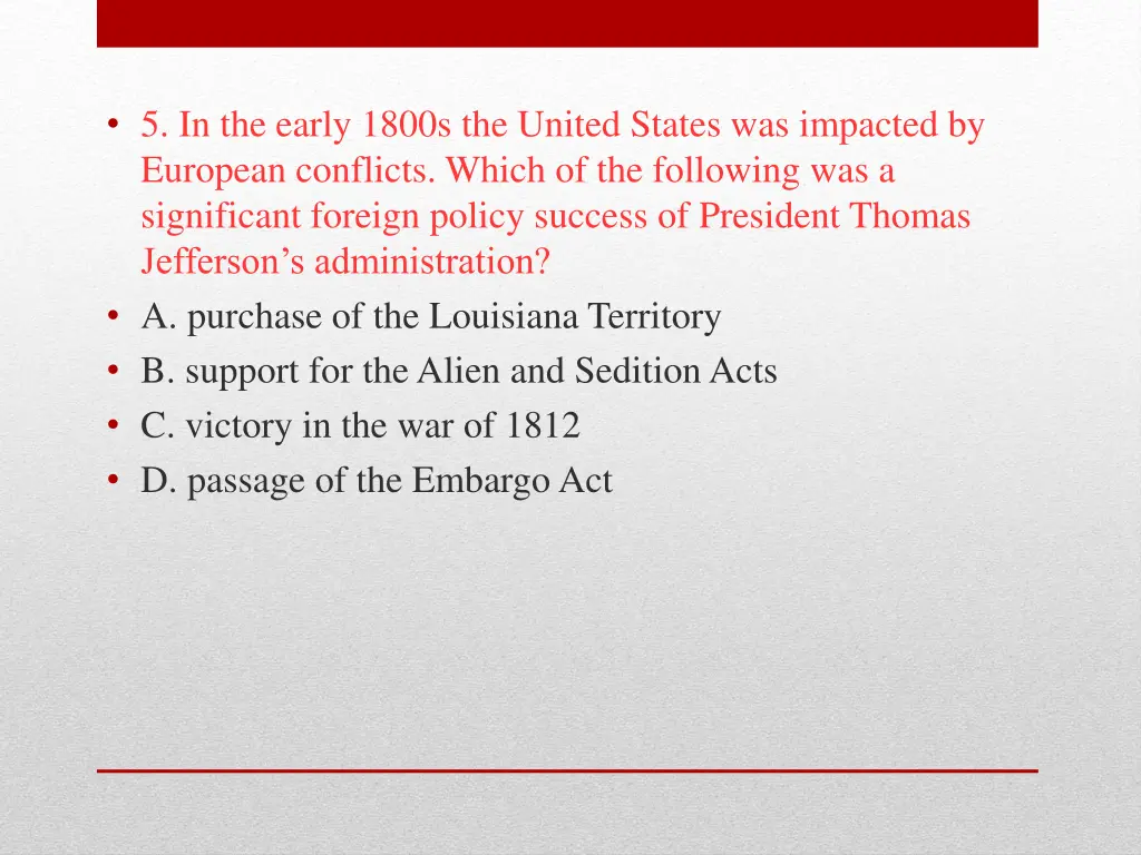 5 in the early 1800s the united states