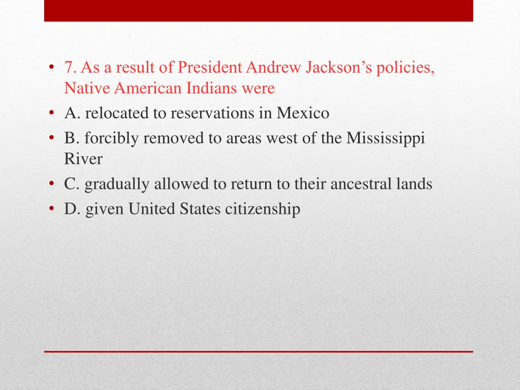 7 as a result of president andrew jackson