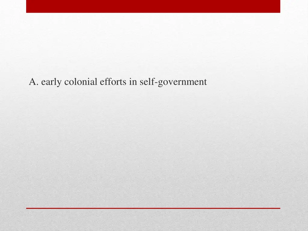 a early colonial efforts in self government