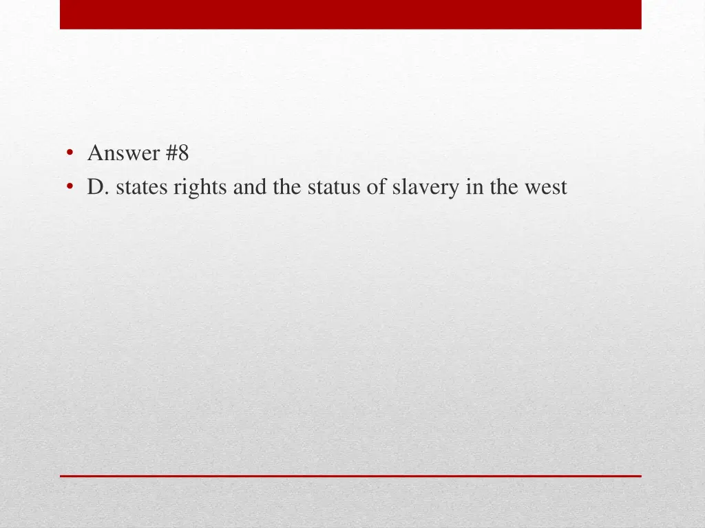 answer 8 d states rights and the status