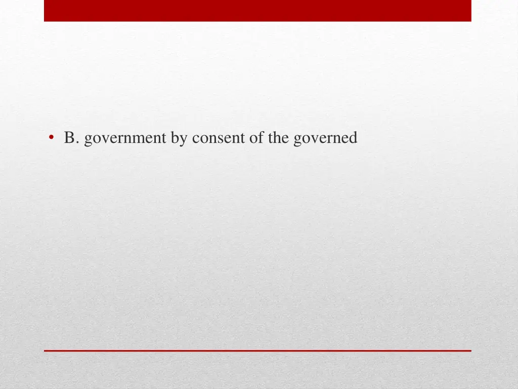 b government by consent of the governed