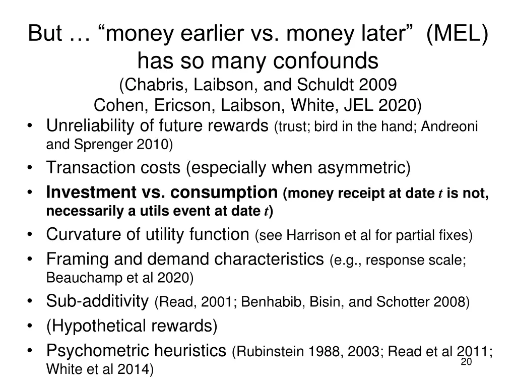 but money earlier vs money later mel has so many