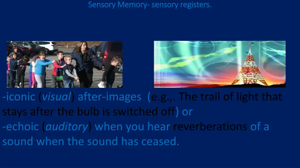 sensory memory sensory memory sensory registers 1