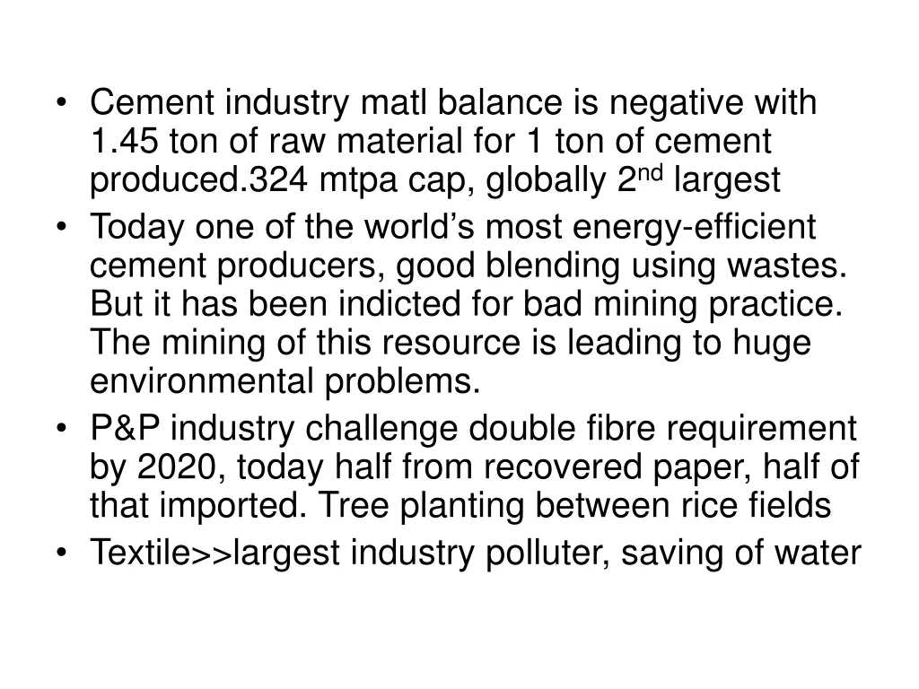 cement industry matl balance is negative with