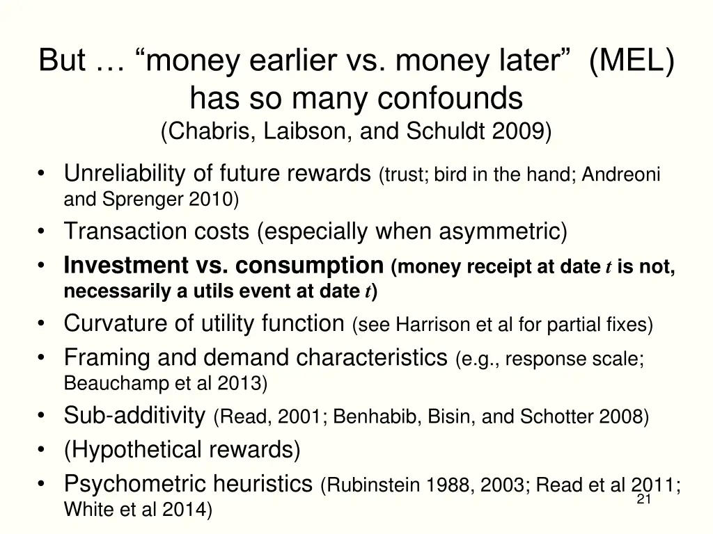 but money earlier vs money later mel has so many