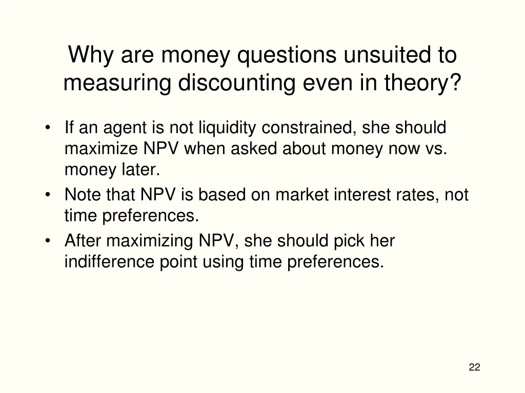 why are money questions unsuited to measuring