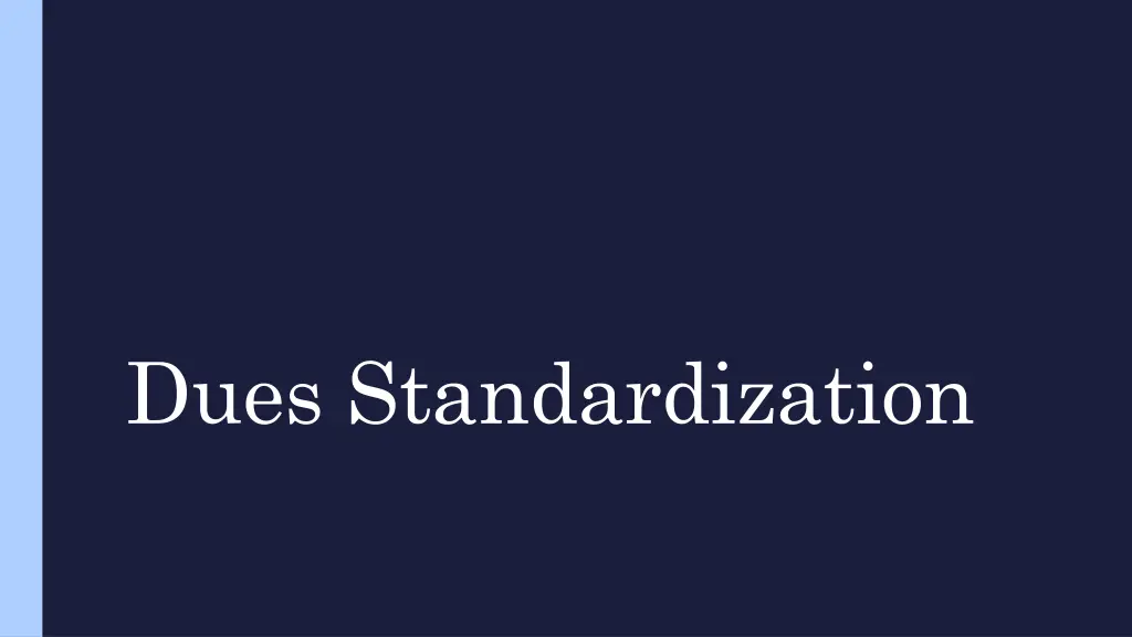 dues standardization