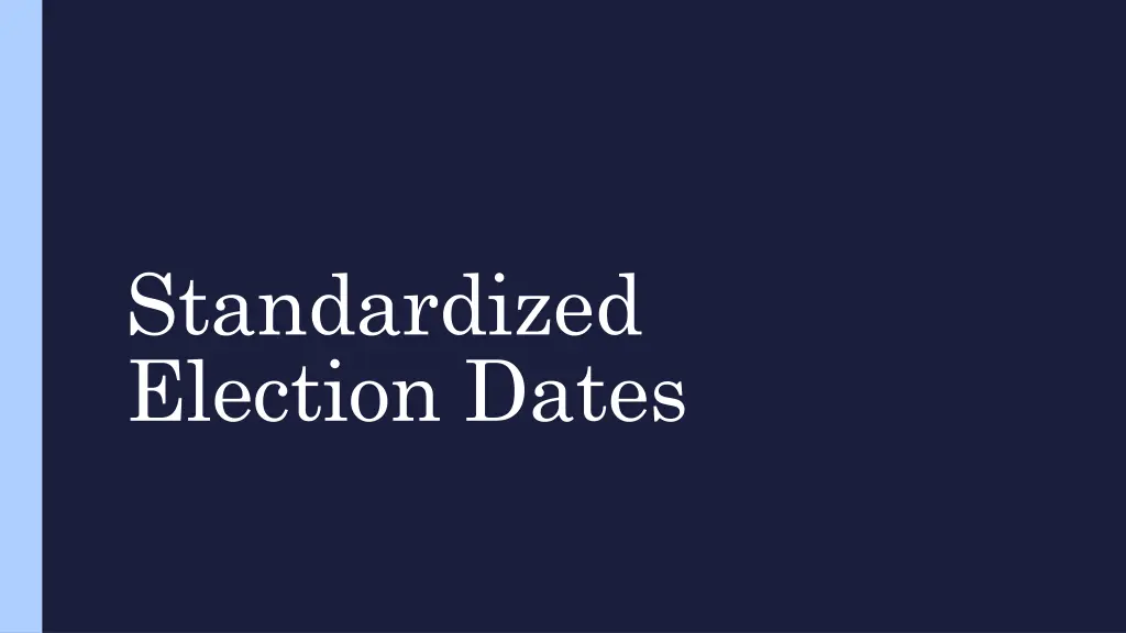 standardized election dates