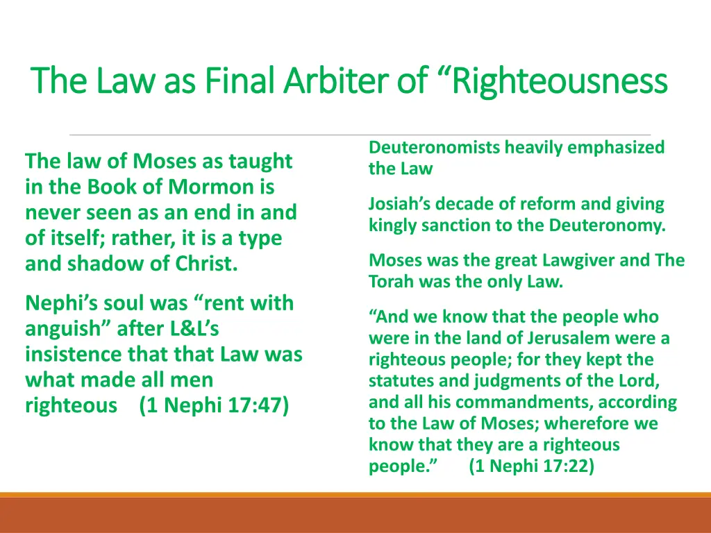 the law as final arbiter of righteousness