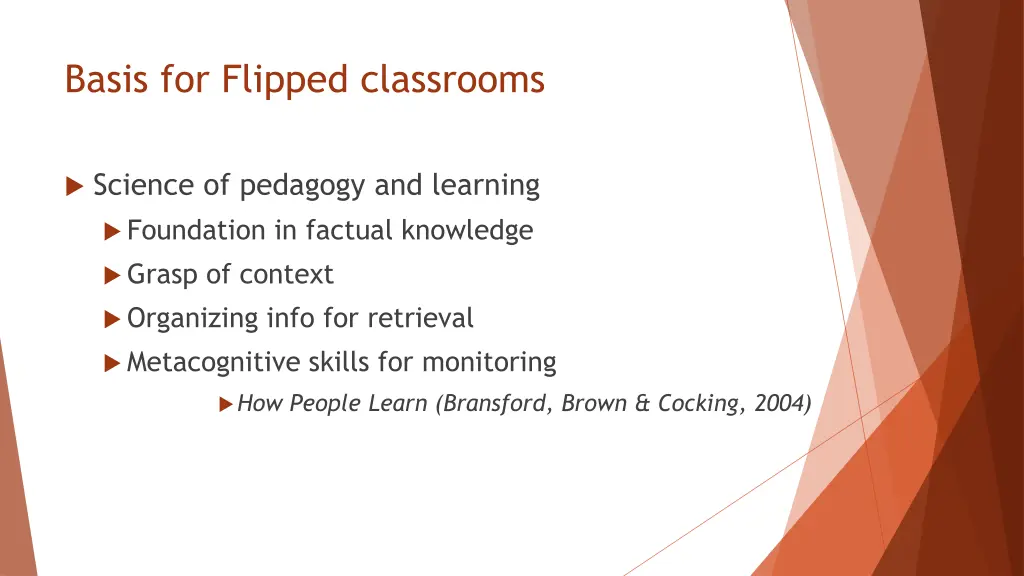 basis for flipped classrooms