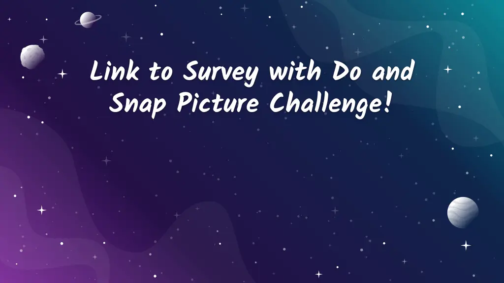 link to survey with do and snap picture challenge