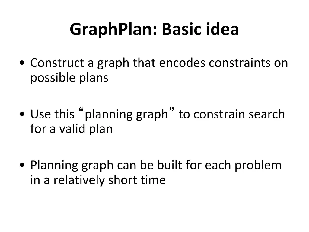 graphplan basic idea