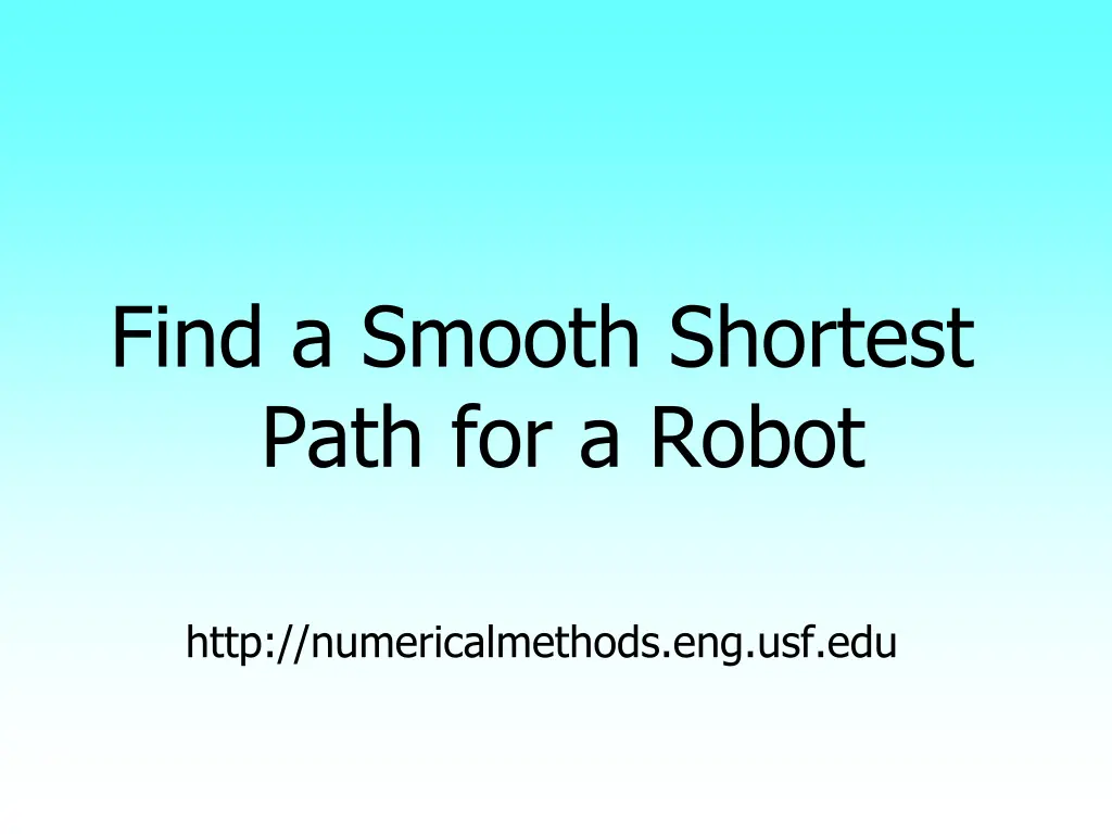 find a smooth shortest path for a robot