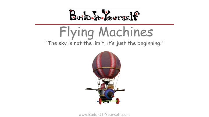 flying machines the sky is not the limit