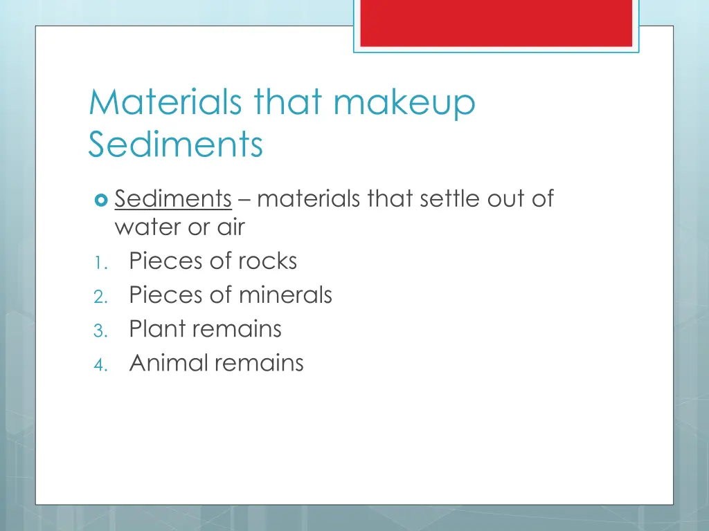 materials that makeup sediments