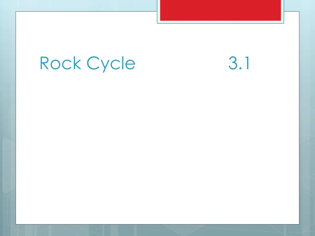 rock cycle