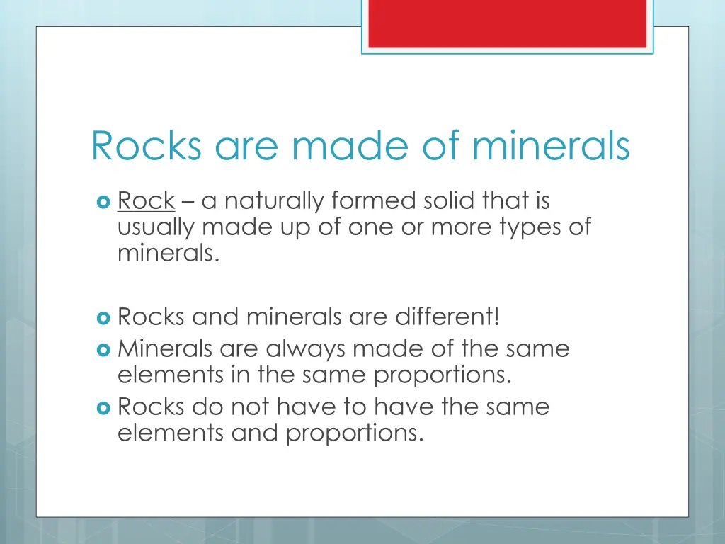 rocks are made of minerals