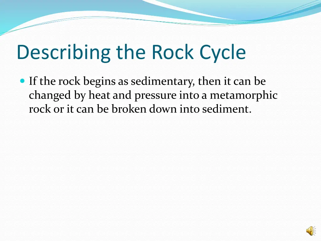 describing the rock cycle