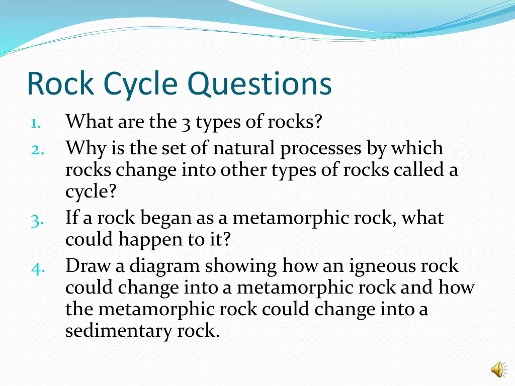 rock cycle questions what are the 3 types