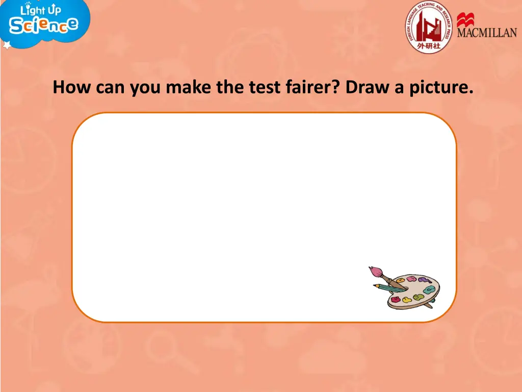 how can you make the test fairer draw a picture