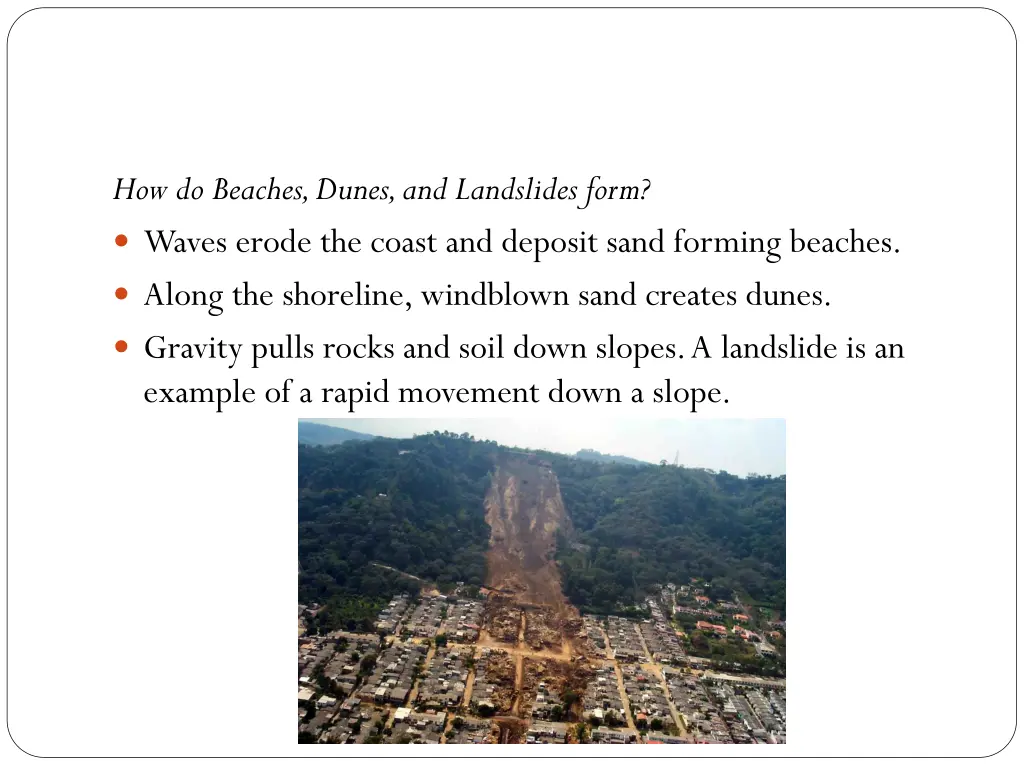 how do beaches dunes and landslides form waves