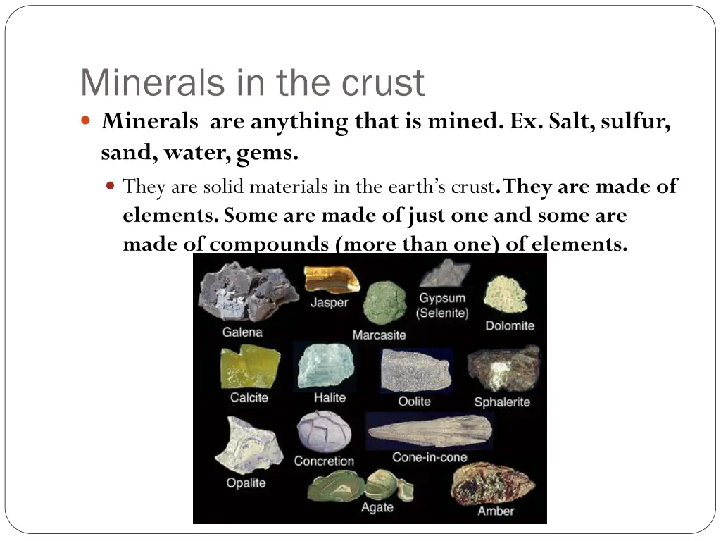 minerals in the crust minerals are anything that