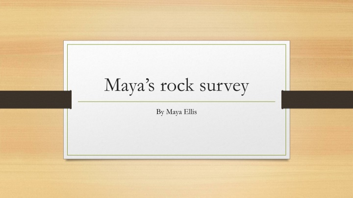 maya s rock survey