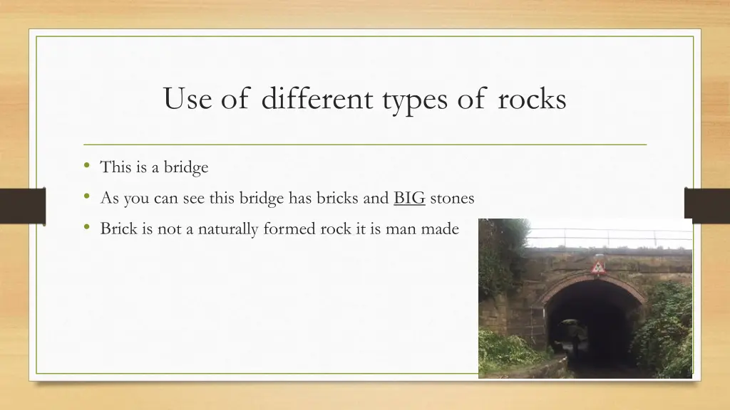 use of different types of rocks