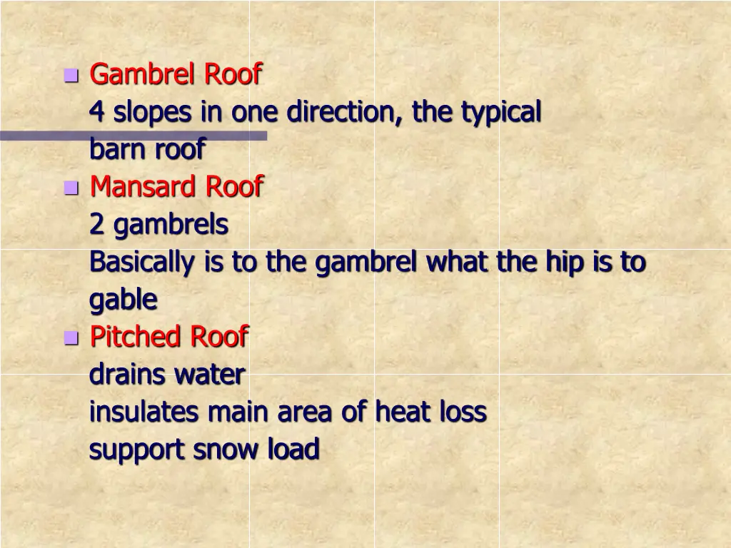 gambrel roof 4 slopes in one direction