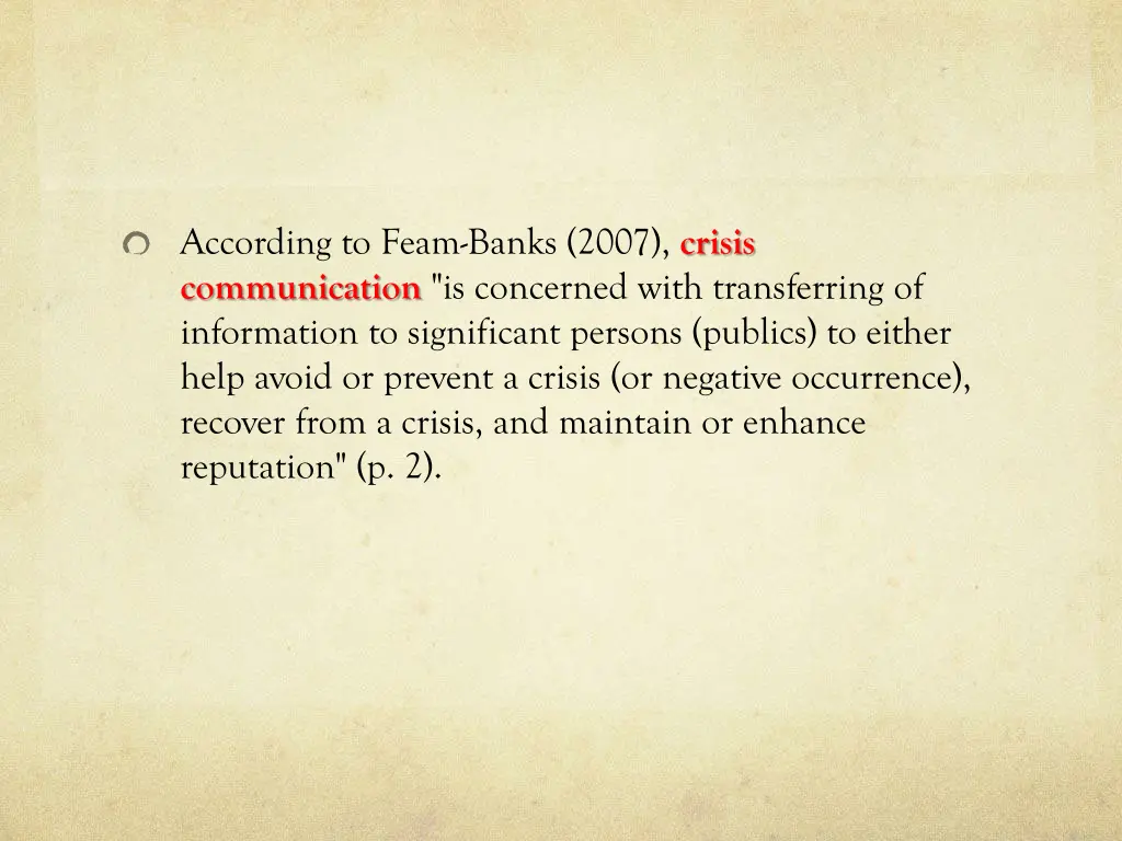 according to feam banks 2007 crisis communication