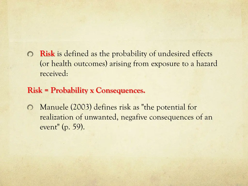 risk is defined as the probability of undesired